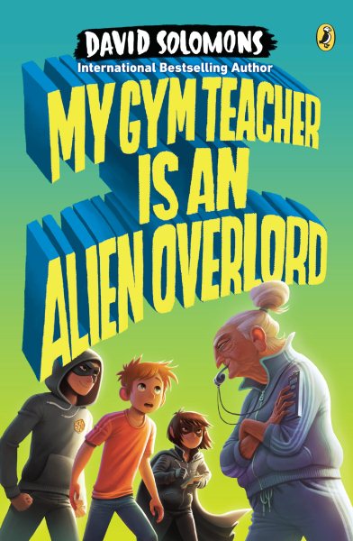 My Gym Teacher Is an Alien Overlord cover