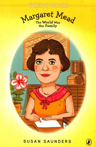 Margaret Mead: The World Was Her Family (Women of Our Time) cover