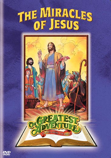The Greatest Adventure Stories from the Bible, Episode 12: The Miracles of Jesus cover