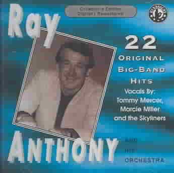 Ray Anthony and His Orchestra: 22 Original Big Band Hits cover