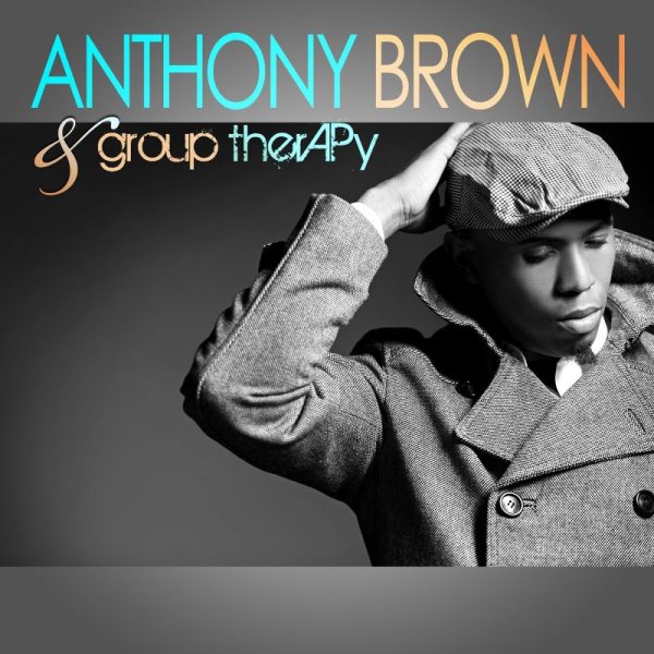 Anthony Brown & group therAPy cover