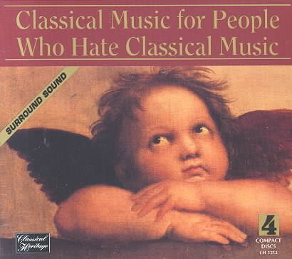 Classical Music for People Who Hate Classical Music cover