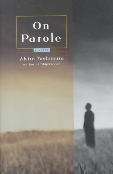 On Parole: A Novel by the Author of Shipwrecks cover
