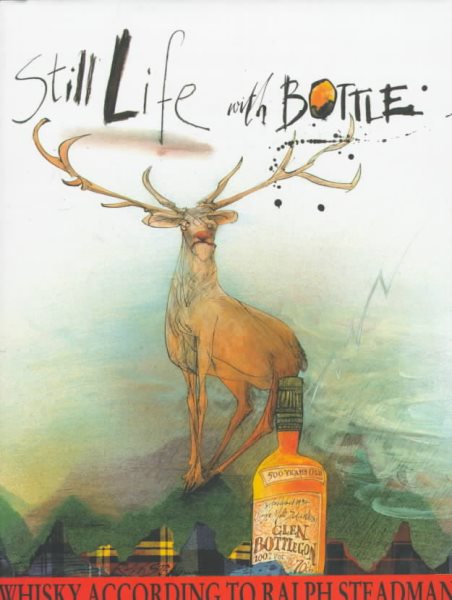 Still Life with Bottle: Whisky According to Ralph Steadman