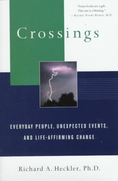 Crossings: Everyday People, Unexpected Events, and Life-Affirming Change cover