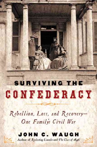 Surviving the Confederacy: Rebellion, Ruin, and Recovery--Roger and Sara Pryor During the Civil War cover