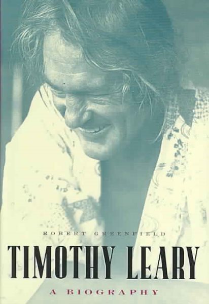 Timothy Leary: A Biography cover