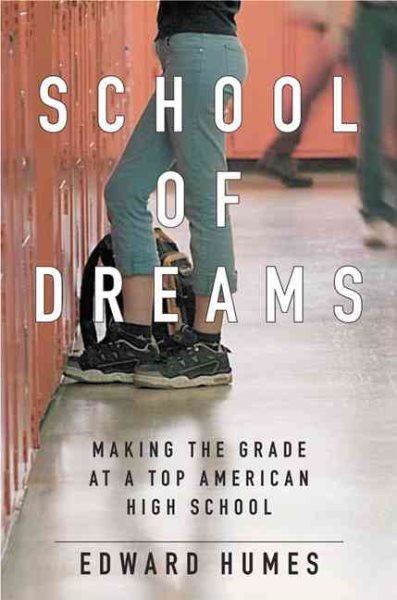 School of Dreams: Making the Grade at a Top American High School cover