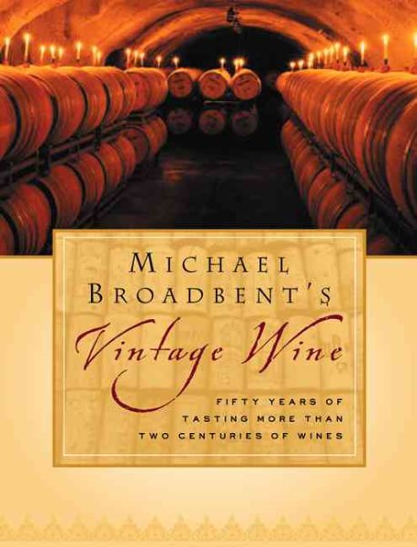 Michael Broadbent's Vintage Wine cover