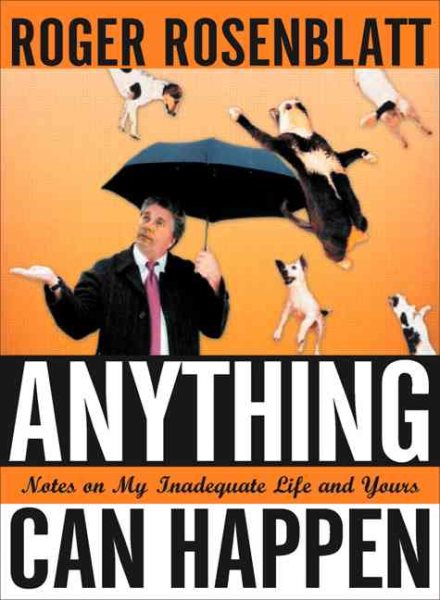 Anything Can Happen: Notes on My Inadequate Life and Yours cover