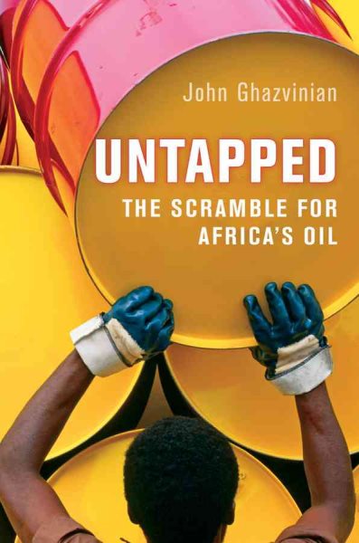 Untapped: The Scramble for Africa's Oil cover