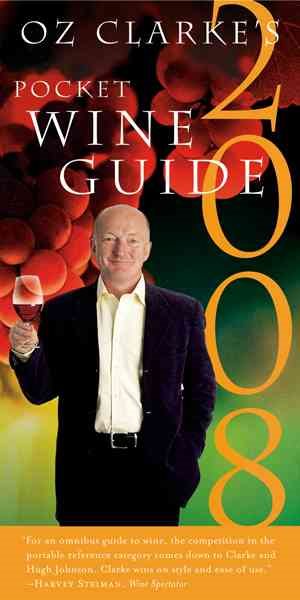 Oz Clarke's Pocket Wine Guide 2008 (Oz Clarke's Pocket Wine Book) cover