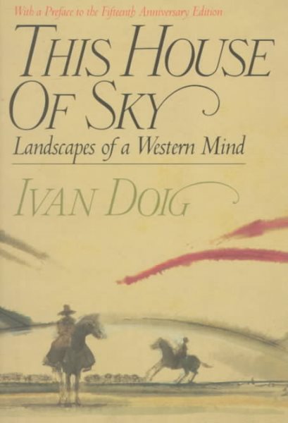 This House of Sky: Landscapes of a Western Mind cover