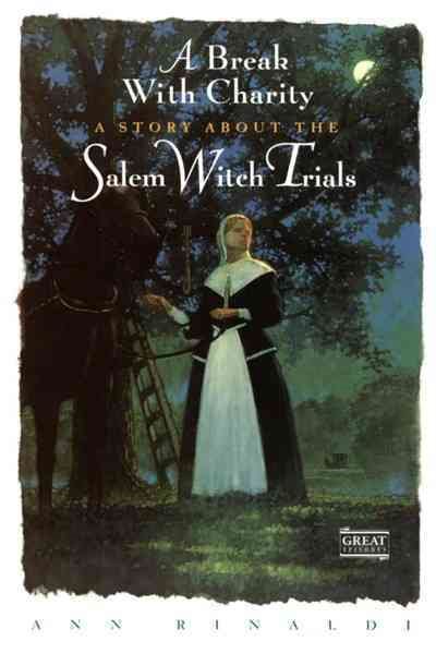 A Break with Charity: A Story about the Salem Witch Trials cover