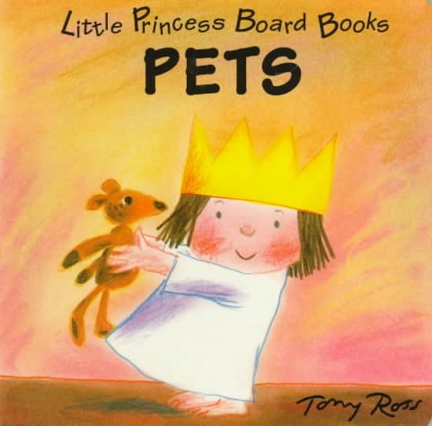 Pets: Little Princess Board Books cover
