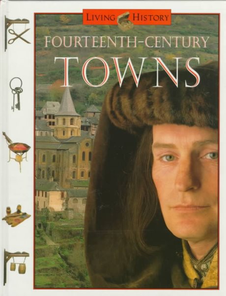 Fourteenth-Century Towns (Living History) cover