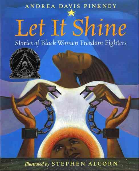 Let It Shine: Stories of Black Women Freedom Fighters cover