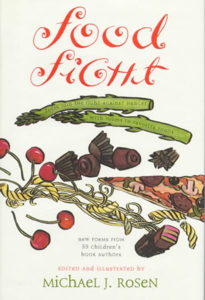 Food Fight: Poets Join the Fight Against Hunger With Poems to Favorite Foods cover