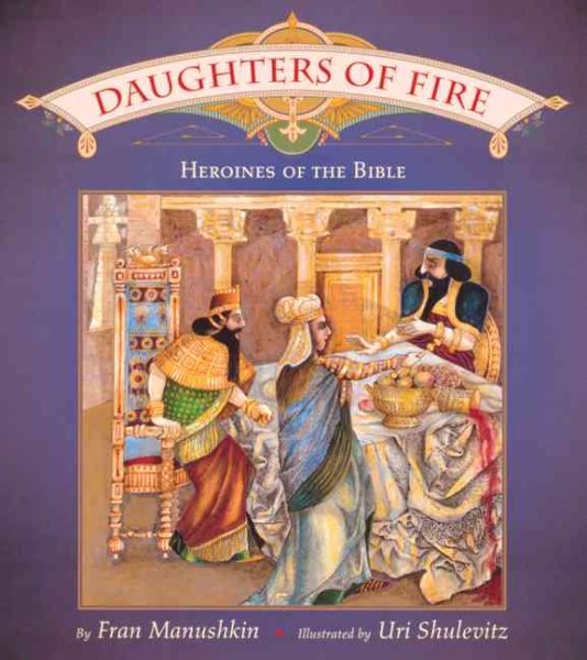Daughters of Fire: Heroines of the Bible cover