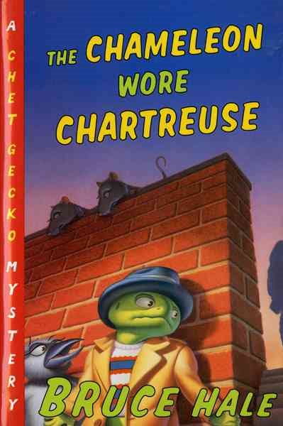 The Chameleon Wore Chartreuse: A Chet Gecko Mystery cover