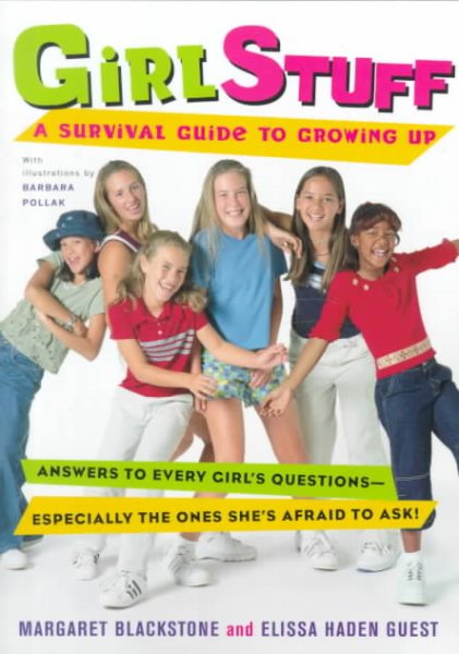 Girl Stuff: A Survival Guide to Growing Up cover