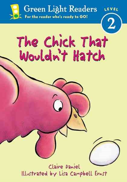 The Chick That Wouldn't Hatch cover