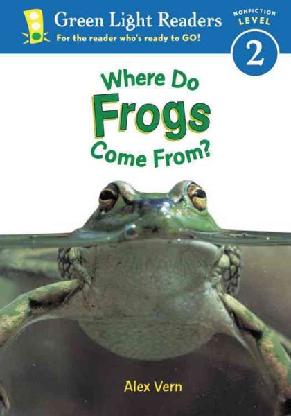 Where Do Frogs Come From? (Green Light Readers Level 2) cover