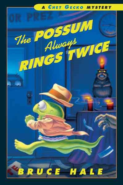 Possum Always Rings Twice: A Chet Gecko Mystery cover