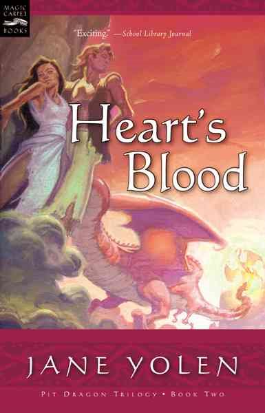 Heart's Blood: The Pit Dragon Chronicles, Volume Two (Pit Dragon Chronicles, 2) cover