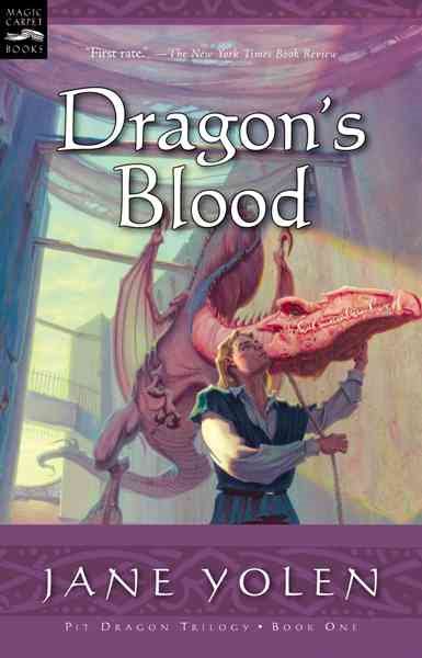 Dragon's Blood: The Pit Dragon Chronicles, Volume One cover