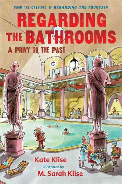 Regarding the Bathrooms: A Privy to the Past cover