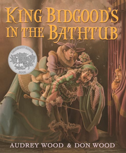 King Bidgood's in the Bathtub (Caldecott Honor Book) cover