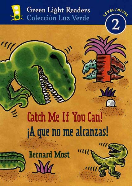 ¡a Que No Me Alcanzas!/catch Me If You Can! (Green Light Readers Level 2) cover