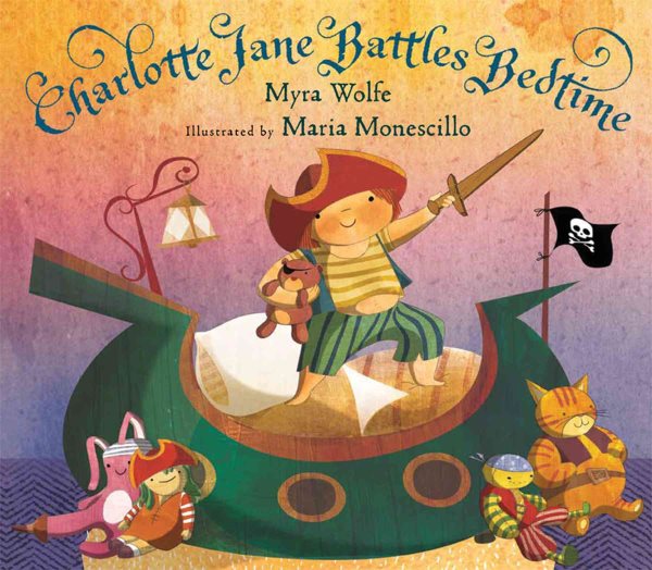 Charlotte Jane Battles Bedtime cover