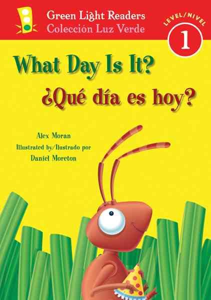 ¿qué Día Es Hoy?/what Day Is It? (Green Light Readers Level 1) cover