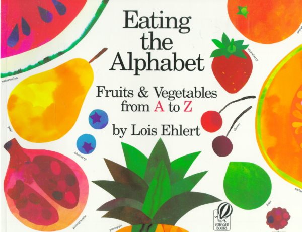 Eating the Alphabet: Fruits & Vegetables from A to Z cover