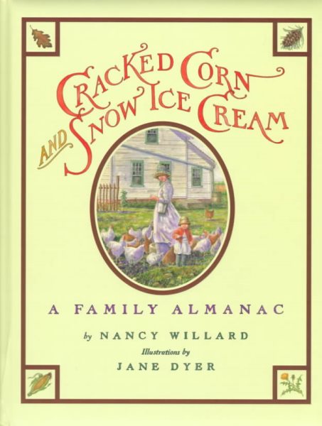 Cracked Corn and Snow Ice Cream: A Family Almanac cover