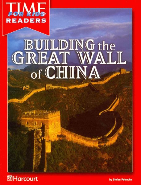 Building the Great Wall of China (Time for Kids Readers: World History) cover