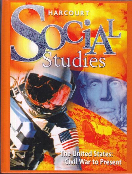 Harcourt Social Studies: Student Edition Grade 6 Us: Civil War to the Present 2008 cover