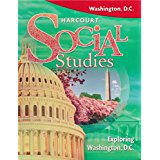 Harcourt Social Studies Washington D.C.: Student Edition Exploring Washington D.C. 2008 cover
