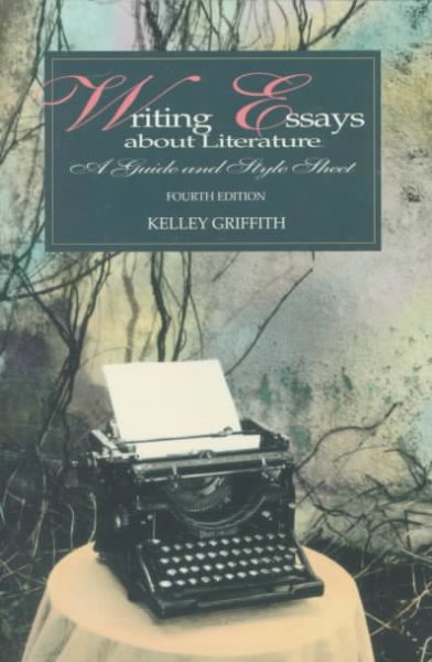 Writing Essays About Literature: A Guide and Style Sheet/ Fourth  Edition cover