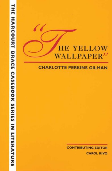 The Wadsworth Casebook Series for Reading, Research and Writing: The Yellow Wallpaper cover