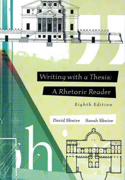 Writing with a Thesis: A Rhetoric Reader cover