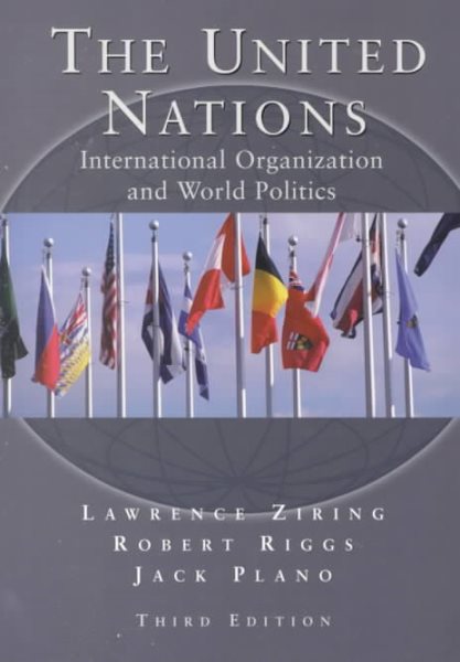 The United Nations: International Organization and World Politics cover