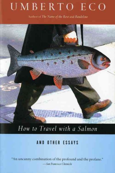 How To Travel With A Salmon & Other Essays (Harvest Book) cover