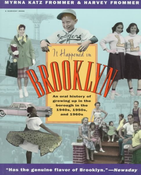 It Happened in Brooklyn: An Oral History of Growing Up in the Borough in the 1940s, 1950s, and 1960s cover