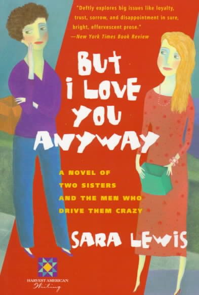 But I Love You Anyway (Harvest American Writing) cover