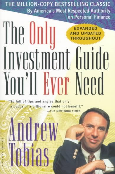 The Only Investment Guide You'll Ever Need: Newly Revised and Updated