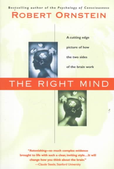 The Right Mind: Making Sense of the Hemispheres cover