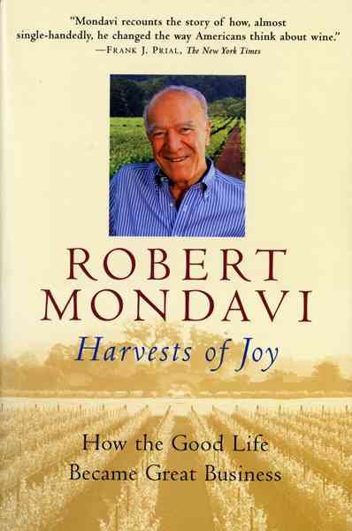 Harvests of Joy: How the Good Life Became Great Business cover